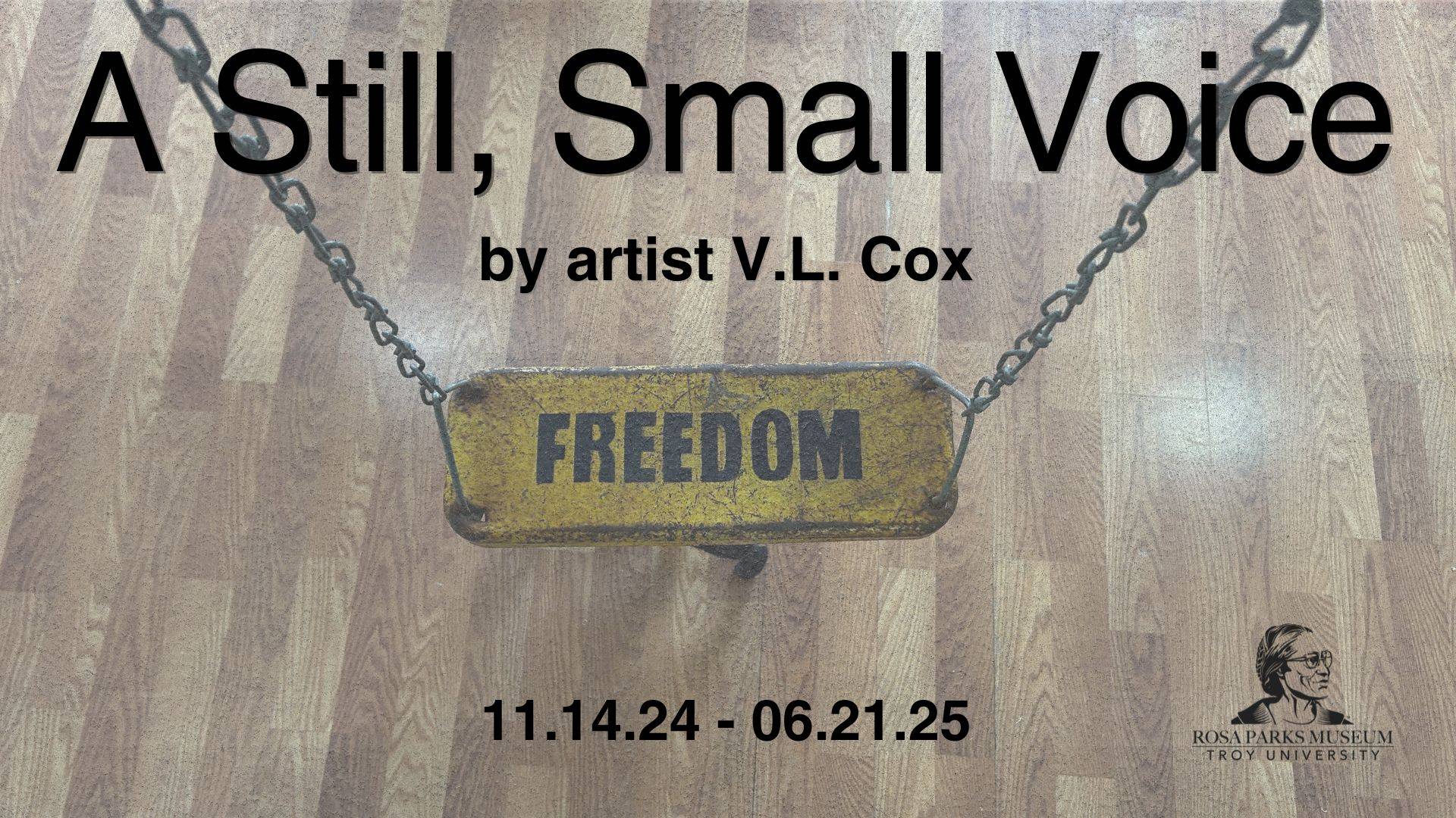 A Still Small Voice exhibit